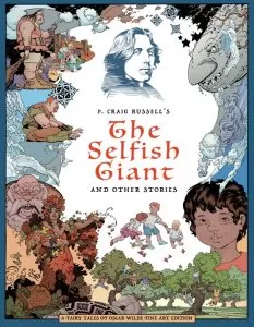 P. Craig Russell’s The Selfish Giant and Other Stories Fine Art Edition
