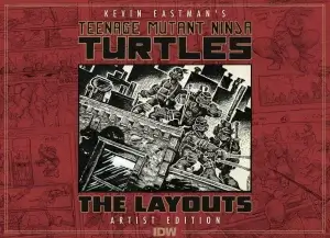 Teenage Mutant Ninja Turtles Layouts by Kevin Eastman Artist's Edition cover